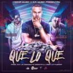 Jota-O Ft. Gigolo y La Exce - Que Lo Que MP3