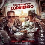 Trebol Clan Ft. Ñengo Flow - Por Que Se Van Corriendo MP3